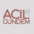 ACİL GÜNDEM