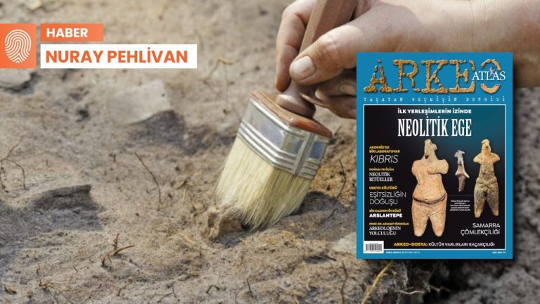 ArkeoAtlas’ın yeni sayısı çıktı: ‘Farklı düşünceleri aynı çatıda buluşturuyoruz’